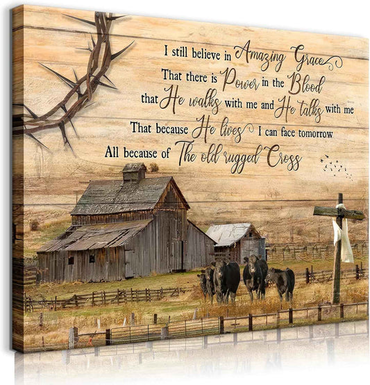 Vintage Farmhouse Wall Art Old Barn Wall Decor Cross Canvas Christian Inspirational Quotes Painting Pictures I Still Believe in Amazing Grace Poster Print for Living Room Bedroom (16x12in Canvas)